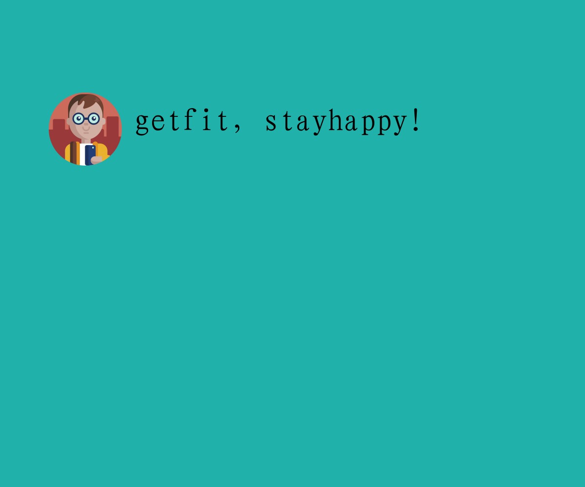 getfit，stayhappy！